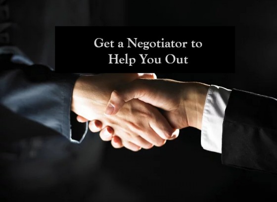 Get a Negotiator to Help You Out