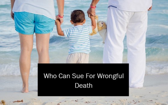 Who Can Sue For Wrongful Death