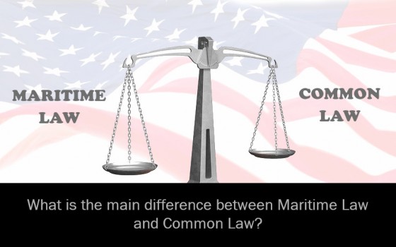 The Difference Between Maritime and Common Law