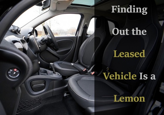 Finding Out the Leased Vehicle Is a Lemon