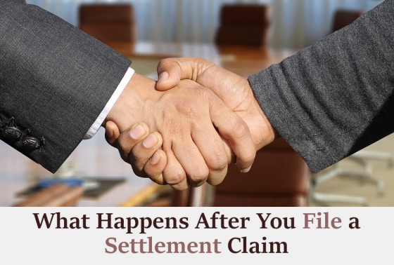 What Happens After You File a Settlement Claim