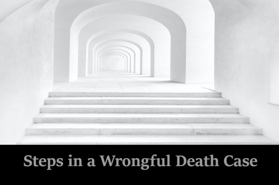 Steps in a Wrongful Death Case