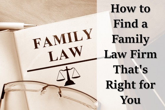 How to Find a Family Law Firm That's Right for You