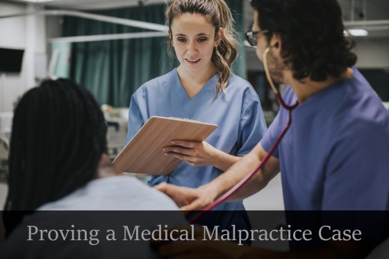 Proving a Medical Malpractice Case