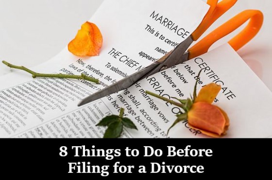8 Things to Do Before Filing for a Divorce