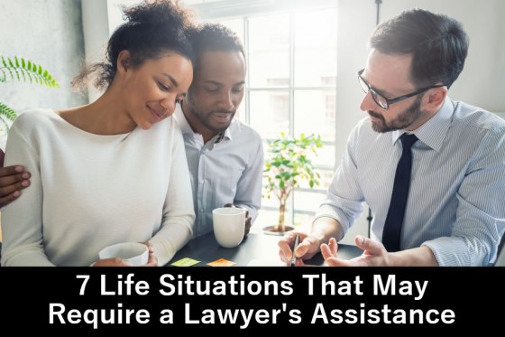 7 Life Situations That May Require a Lawyer's Assistance