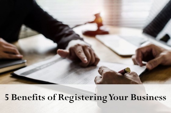 5 Benefits of Registering Your Business