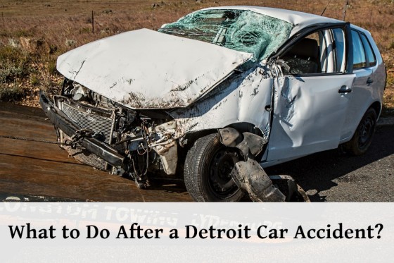 What to Do After a Detroit Car Accident