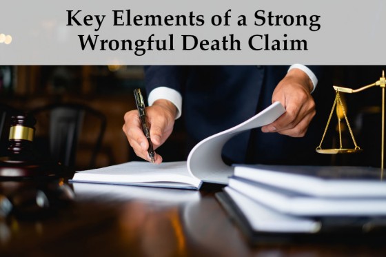 Key Elements of a Strong Wrongful Death Claim