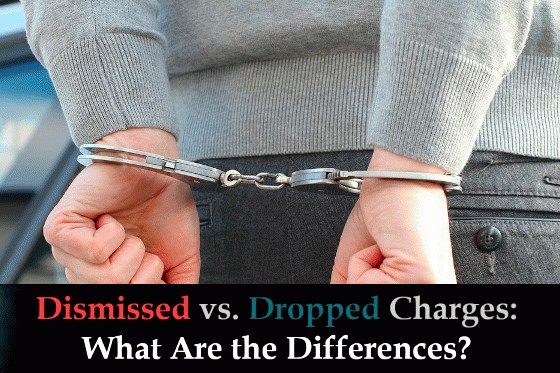 Dismissed Vs Dropped Charges What Are The Differences 