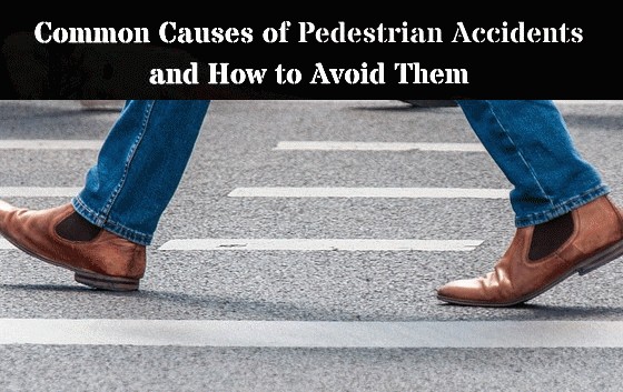 Common Causes Of Pedestrian Accidents And How To Avoid Them