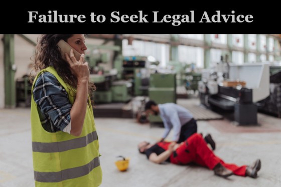 Failure to Seek Legal Advice